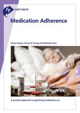 Aslani / Young / Koo |  Fast Facts: Medication Adherence | Buch |  Sack Fachmedien