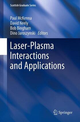 McKenna / Jaroszynski / Neely |  Laser-Plasma Interactions and Applications | Buch |  Sack Fachmedien