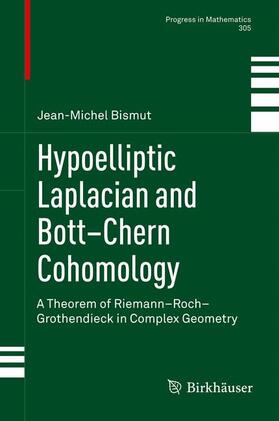 Bismut |  Hypoelliptic Laplacian and Bott¿Chern Cohomology | Buch |  Sack Fachmedien
