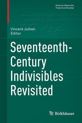 Jullien |  Seventeenth-Century Indivisibles Revisited | Buch |  Sack Fachmedien