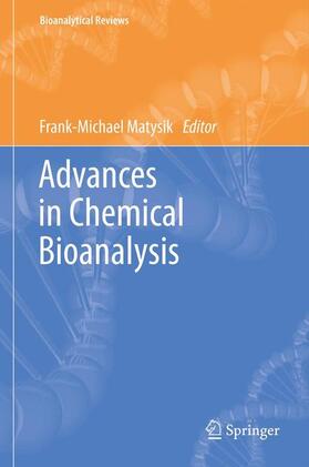 Matysik |  Advances in Chemical Bioanalysis | Buch |  Sack Fachmedien