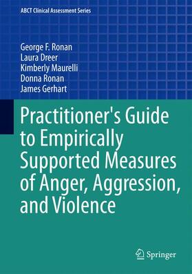 Ronan / Dreer / Gerhart |  Practitioner's Guide to Empirically Supported Measures of Anger, Aggression, and Violence | Buch |  Sack Fachmedien