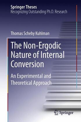 Scheby Kuhlman |  The Non-Ergodic Nature of Internal Conversion | Buch |  Sack Fachmedien