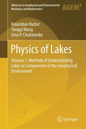 Hutter / Wang / Chubarenko |  Physics of Lakes | Buch |  Sack Fachmedien