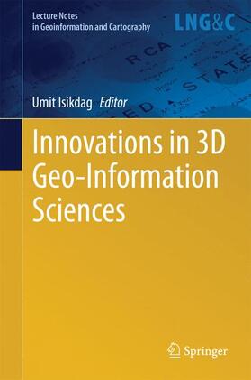 Isikdag |  Innovations in 3D Geo-Information Sciences | Buch |  Sack Fachmedien