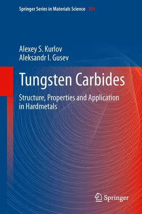 Gusev / Kurlov |  Tungsten Carbides | Buch |  Sack Fachmedien