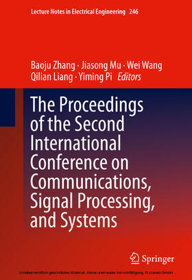 Zhang / Mu / Wang |  The Proceedings of the Second International Conference on Communications, Signal Processing, and Systems | eBook | Sack Fachmedien