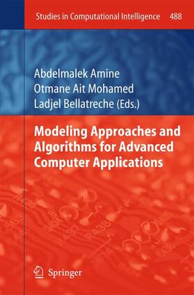 Amine / Bellatreche / Otmane |  Modeling Approaches and Algorithms for Advanced Computer Applications | Buch |  Sack Fachmedien