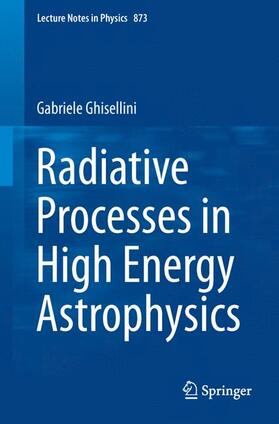 Ghisellini |  Radiative Processes in High Energy Astrophysics | Buch |  Sack Fachmedien