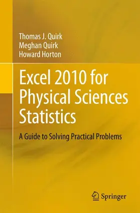 Quirk / Horton |  Excel 2010 for Physical Sciences Statistics | Buch |  Sack Fachmedien