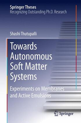 Thutupalli |  Towards Autonomous Soft Matter Systems | Buch |  Sack Fachmedien
