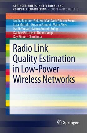 Baccour / Puccinelli / Koubâa |  Radio Link Quality Estimation in Low-Power Wireless Networks | Buch |  Sack Fachmedien