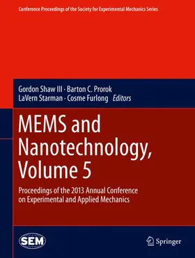 Shaw III / Furlong / Prorok |  MEMS and Nanotechnology, Volume 5 | Buch |  Sack Fachmedien