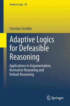 Straßer |  Adaptive Logics for Defeasible Reasoning | Buch |  Sack Fachmedien