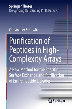 Schirwitz |  Purification of Peptides in High-Complexity Arrays | Buch |  Sack Fachmedien