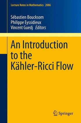 Boucksom / Guedj / Eyssidieux |  An Introduction to the Kähler-Ricci Flow | Buch |  Sack Fachmedien