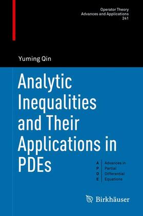 Qin |  Analytic Inequalities and Their Applications in PDEs | Buch |  Sack Fachmedien