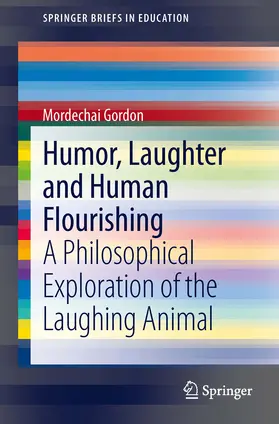 Gordon |  Humor, Laughter and Human Flourishing | eBook | Sack Fachmedien