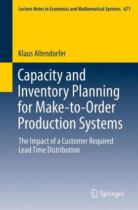 Altendorfer |  Capacity and Inventory Planning for Make-to-Order Production Systems | Buch |  Sack Fachmedien