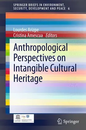 Amescua / Arizpe |  Anthropological Perspectives on Intangible Cultural Heritage | Buch |  Sack Fachmedien