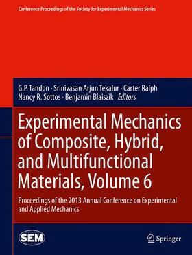 Tandon / Tekalur / Blaiszik |  Experimental Mechanics of Composite, Hybrid, and Multifunctional Materials, Volume 6 | Buch |  Sack Fachmedien
