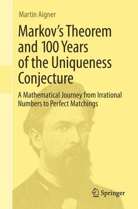 Aigner |  Markov's Theorem and 100 Years of the Uniqueness Conjecture | Buch |  Sack Fachmedien