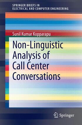 Kopparapu |  Non-Linguistic Analysis of Call Center Conversations | Buch |  Sack Fachmedien