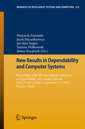 Zamojski / Mazurkiewicz / Sugier |  New Results in Dependability and Computer Systems | eBook | Sack Fachmedien