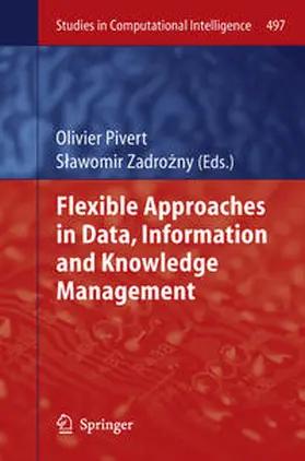 Pivert / Zadrozny / Zadrozny |  Flexible Approaches in Data, Information and Knowledge Management | eBook | Sack Fachmedien