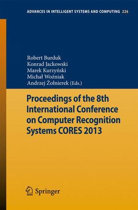 Burduk / Jackowski / Zolnierek |  Proceedings of the 8th International Conference on Computer Recognition Systems CORES 2013 | Buch |  Sack Fachmedien