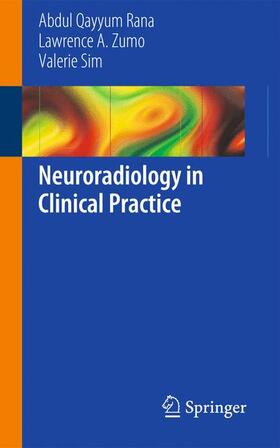 Rana / Sim / Zumo |  Neuroradiology in Clinical Practice | Buch |  Sack Fachmedien