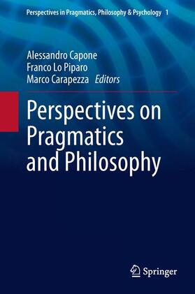 Capone / Carapezza / Lo Piparo |  Perspectives on Pragmatics and Philosophy | Buch |  Sack Fachmedien