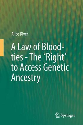 Diver |  A Law of Blood-ties - The 'Right' to Access Genetic Ancestry | Buch |  Sack Fachmedien