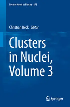 Beck |  Clusters in Nuclei, Volume 3 | eBook | Sack Fachmedien