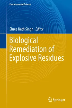 Singh |  Biological Remediation of Explosive Residues | eBook | Sack Fachmedien