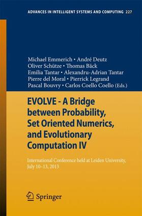 Emmerich / Tantar / Deutz |  EVOLVE - A Bridge between Probability, Set Oriented Numerics, and Evolutionary Computation IV | Buch |  Sack Fachmedien