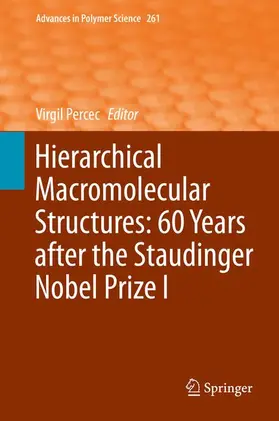 Percec |  Hierarchical Macromolecular Structures: 60 Years after the Staudinger Nobel Prize I | Buch |  Sack Fachmedien