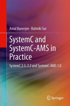 Sur / Banerjee |  SystemC and SystemC-AMS in Practice | Buch |  Sack Fachmedien