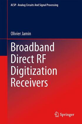 Jamin |  Broadband Direct RF Digitization Receivers | Buch |  Sack Fachmedien