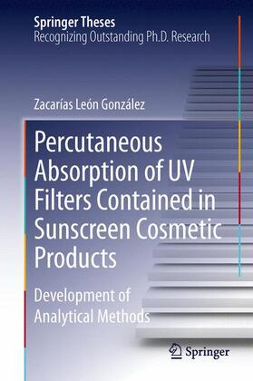González |  Percutaneous Absorption of UV Filters Contained in Sunscreen Cosmetic Products | Buch |  Sack Fachmedien