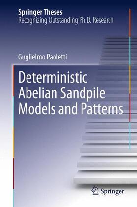 Paoletti |  Deterministic Abelian Sandpile Models and Patterns | Buch |  Sack Fachmedien