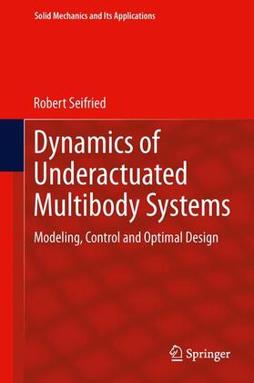 Seifried |  Dynamics of Underactuated Multibody Systems | Buch |  Sack Fachmedien