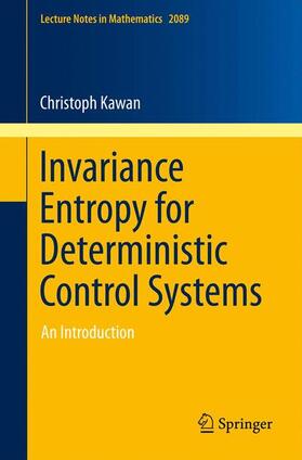 Kawan |  Invariance Entropy for Deterministic Control Systems | Buch |  Sack Fachmedien