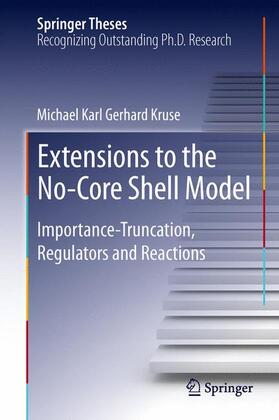 Kruse |  Extensions to the No-Core Shell Model | Buch |  Sack Fachmedien