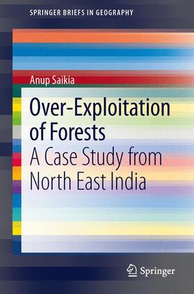 Saikia |  Over-Exploitation of Forests | Buch |  Sack Fachmedien