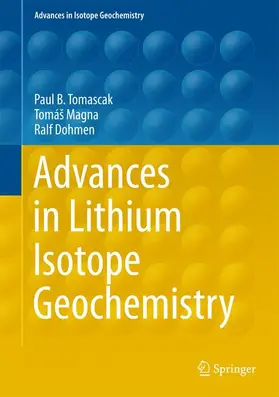 Tomascak / Dohmen / Magna |  Advances in Lithium Isotope Geochemistry | Buch |  Sack Fachmedien