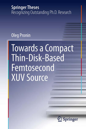 Pronin |  Towards a Compact Thin-Disk-Based Femtosecond XUV Source | eBook | Sack Fachmedien