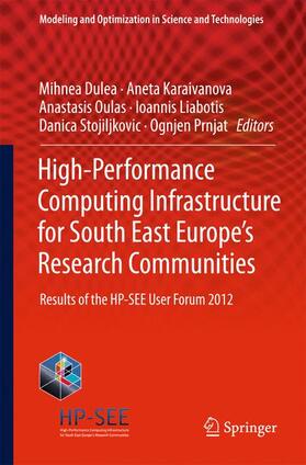 Dulea / Karaivanova / Prnjat |  High-Performance Computing Infrastructure for South East Europe's Research Communities | Buch |  Sack Fachmedien