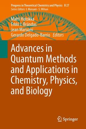 Hotokka / Delgado-Barrio / Brändas |  Advances in Quantum Methods and Applications in Chemistry, Physics, and Biology | Buch |  Sack Fachmedien