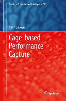 Savoye |  Cage-based Performance Capture | Buch |  Sack Fachmedien